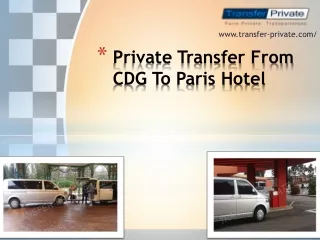 Private Transfer From CDG To Paris Hotel