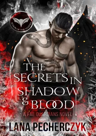 [PDF] Free Download The Secrets in Shadow and Blood (Season of the Vampire, #1; Fae Guardians, #4) Full
