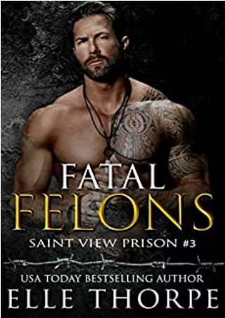 Read and download Fatal Felons (Saint View Prison, #3) Full
