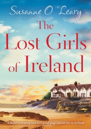 (READ-PDF!) The Lost Girls of Ireland (Starlight Cottages Book 1) Full