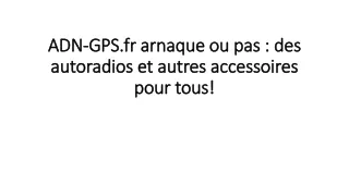 ADN-GPS.fr arnaque