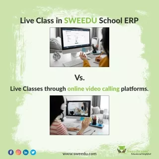 Benefits of using Live Class in SWEEDU vs other apps | sweedu School ERP softwar