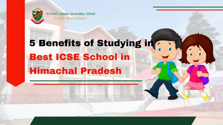 5 benefits of studying in best icse school