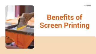 benefits of screen printing