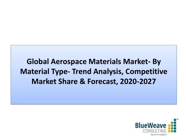global aerospace materials market by material