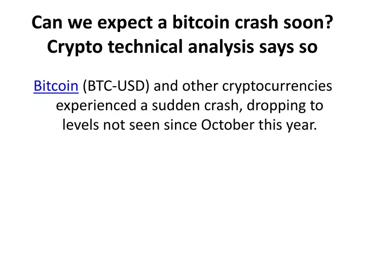 can we expect a bitcoin crash soon crypto technical analysis says so