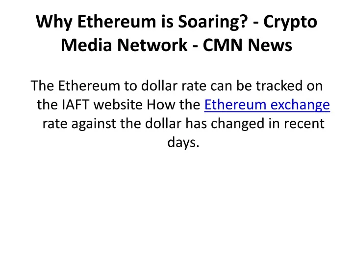 why ethereum is soaring crypto media network cmn news