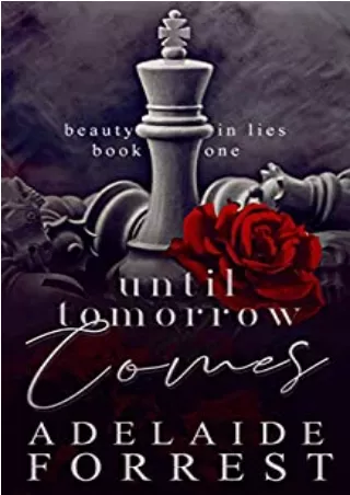 [R.E.A.D] Until Tomorrow Comes (Beauty in Lies, #1) Full