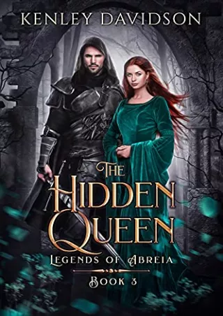 Read and download The Hidden Queen (Legends of Abreia, #3) Full