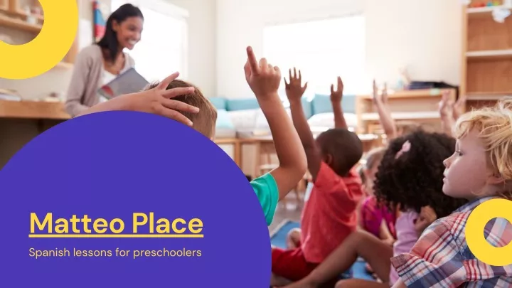 matteo place spanish lessons for preschoolers