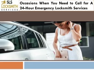 Occasions When You Need to Call for A 24-Hour Emergency Locksmith Services