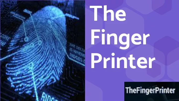 the finger printer