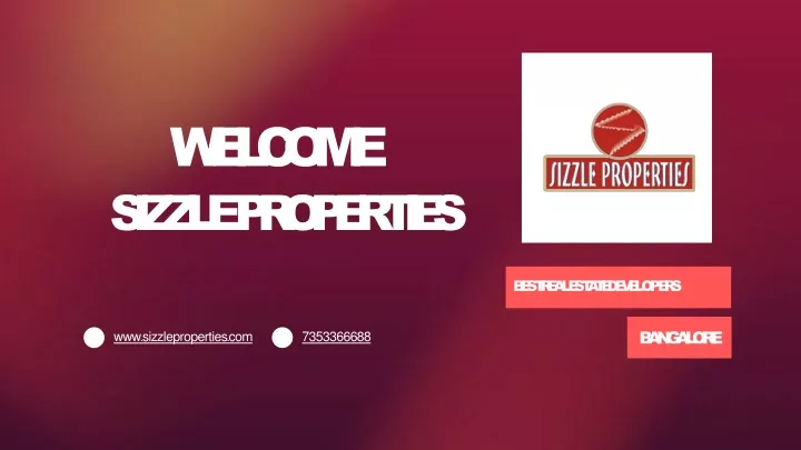 welcome sizzle properties