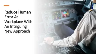 reduce human reduce human error at error