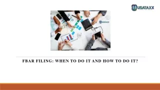 FBAR Filing When to Do It and How to Do It