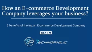 How an E-commerce Development Company leverages your business