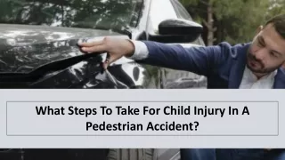 What Steps To Take For Child Injury In A Pedestrian Accident?