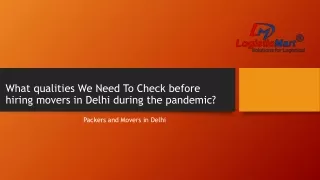 what qualities we need t o check before hiring movers in delhi during the pandemic