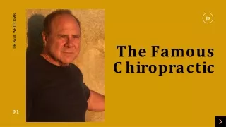 the famous c h i r o p r a c t i c