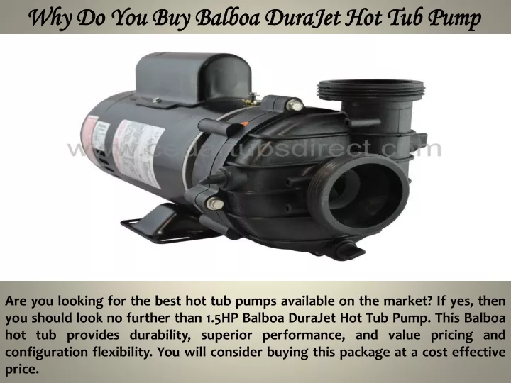 why do you buy balboa durajet hot tub pump