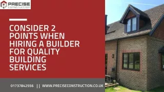 Consider 2 Points When Hiring A Builder For Quality Building Services