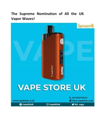 The Supreme Nomination of All the UK Vapor Waves!