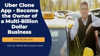 uber clone app become the owner of a multi billion dollar business