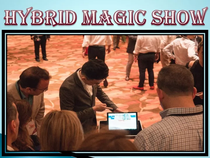 hybrid magic show