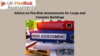 Advice on Fire Risk Assessments for Large and Complex Buildings