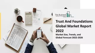 trust and foundations global market report 2022