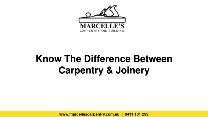 know the difference between carpentry joinery