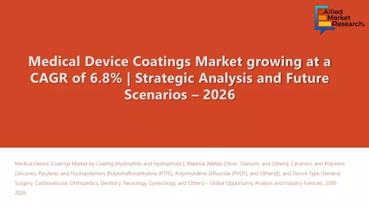 medical device coatings market growing at a cagr