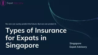 Types of Insurance for Expats in Singapore
