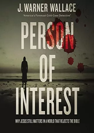 [Doc] Person of Interest: Why Jesus Still Matters in a World that Rejects the Bible Full