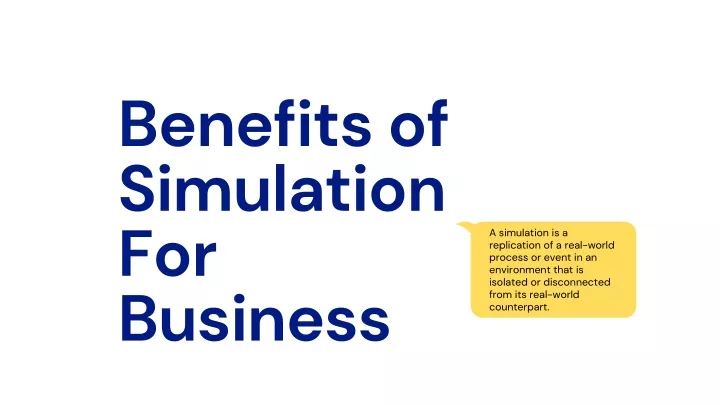 benefits of simulation for business