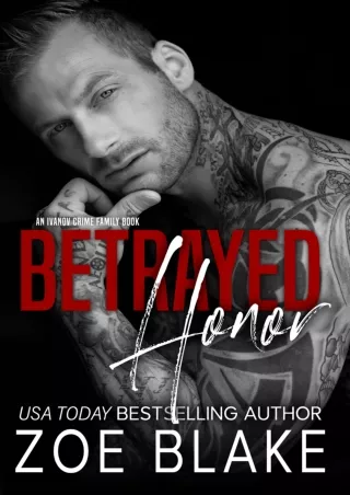 [PDF] Download Betrayed Honor (Ivanov Crime Family #3) Full