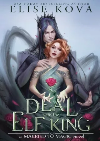 [PDF] Download A Deal with the Elf King (Married to Magic, #1) Full