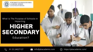What is The Purpose of Schools in Imparting Higher Secondary Education