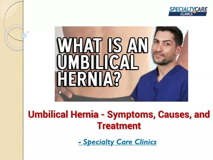 umbilical hernia symptoms causes and treatment