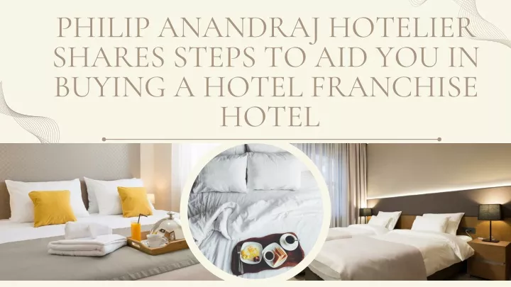 philip anandraj hotelier shares steps