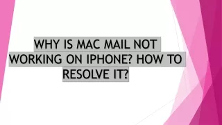 WHY IS MAC MAIL NOT WORKING ON IPHONE?