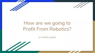 How are we going to Profit From Robotics