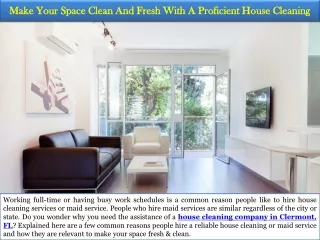 make your space clean and fresh with a proficient house cleaning