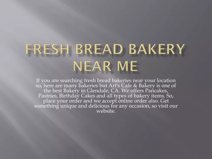 fresh bread bakery near me