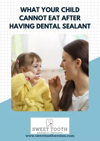 what your child cannot eat after having dental