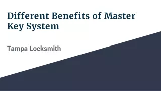 Different Benefits of Master Key System