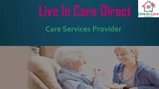 What makes Live-in Care Direct different from other care agencies?