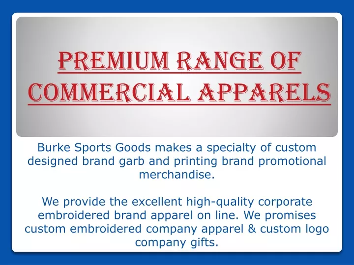 premium range of commercial apparels