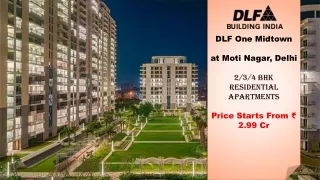 DLF One Midtown 2 & 3, 4 BHK Luxury Apartments @2.99 Cr