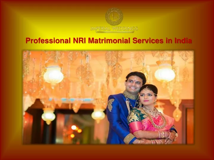 professional nri matrimonial services in india